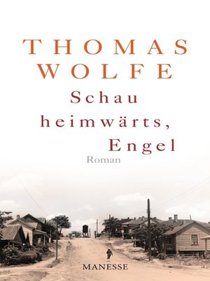 cover image of Schau heimwärts, Engel (Neuausgabe. Neuübersetzung 2009): Roman